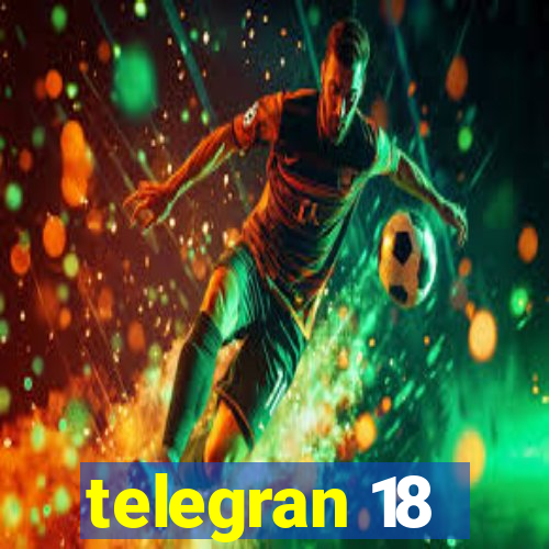 telegran 18